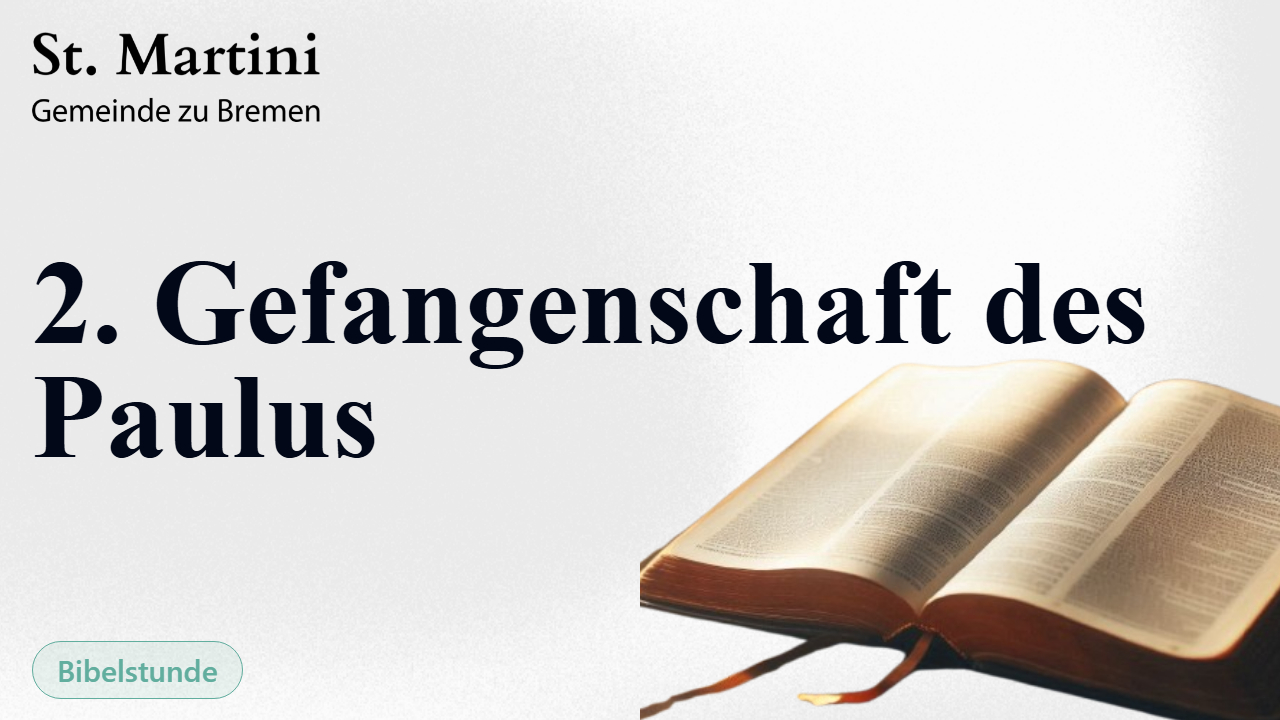 2. Gefangenschaft des Paulus