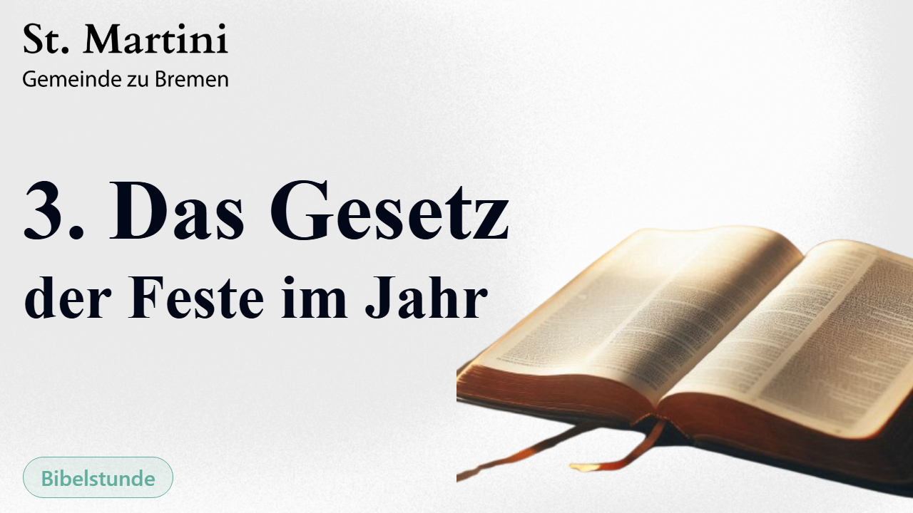 3. Das Gesetz der Feste im Jahr