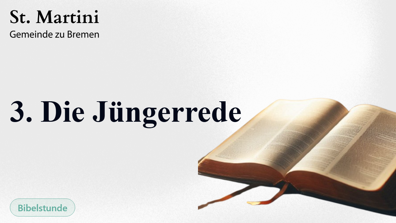 3. Die Jüngerrede