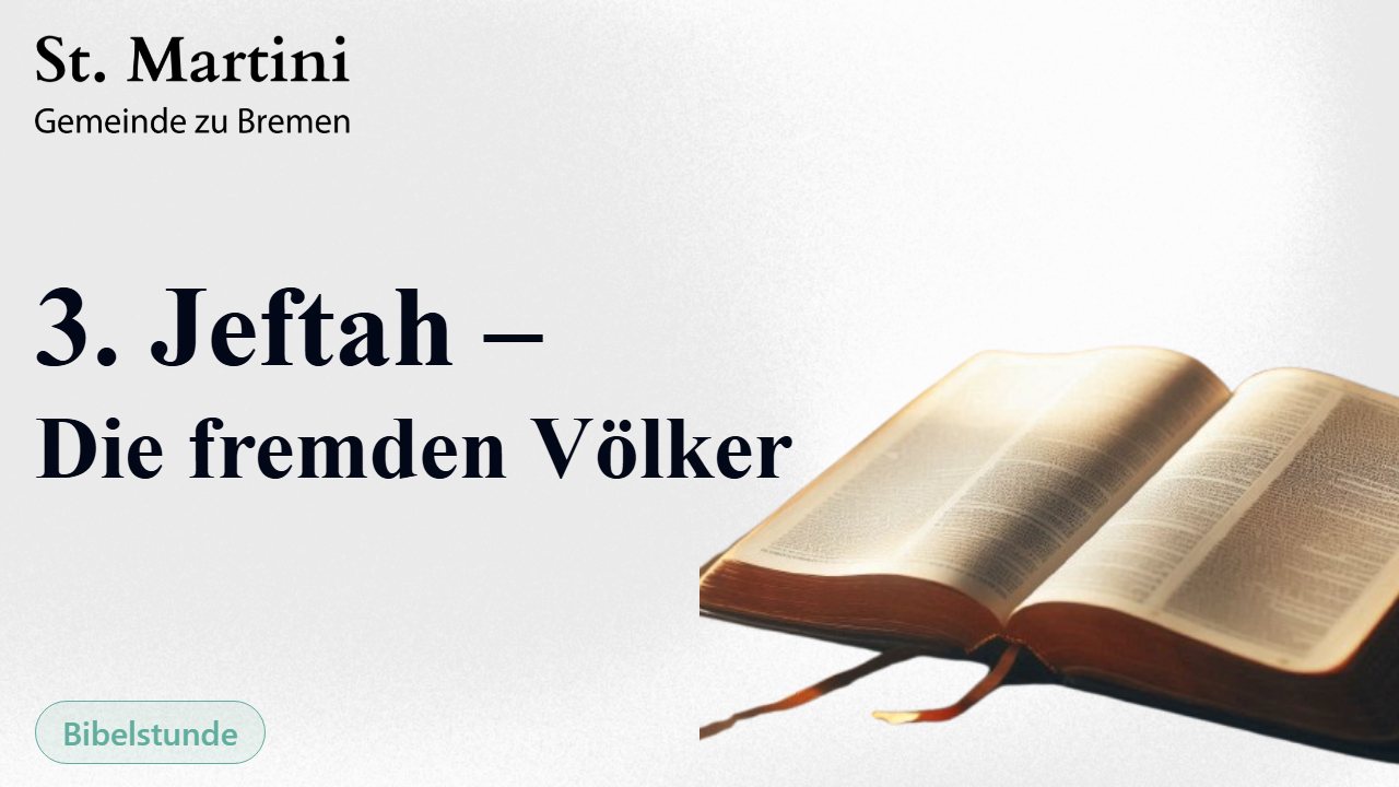 3. Jeftah – Die fremden Völker