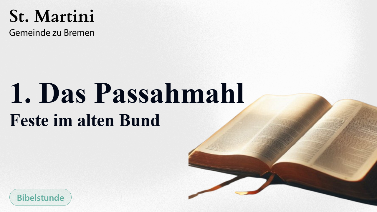 1. Das Passahmahl