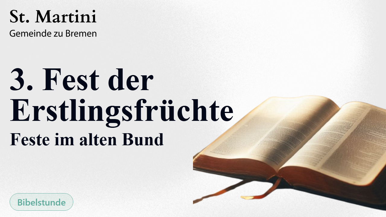 3. Fest der Erstlingsfrüchte