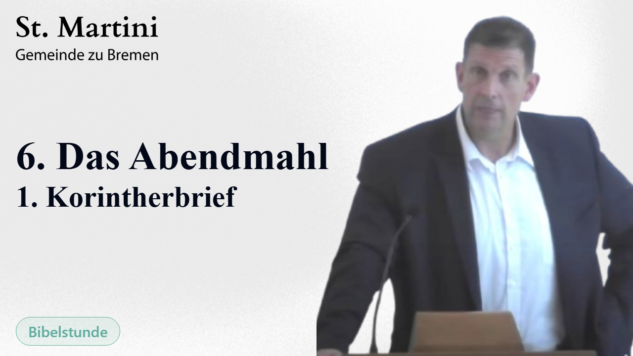 6. Das Abendmahl