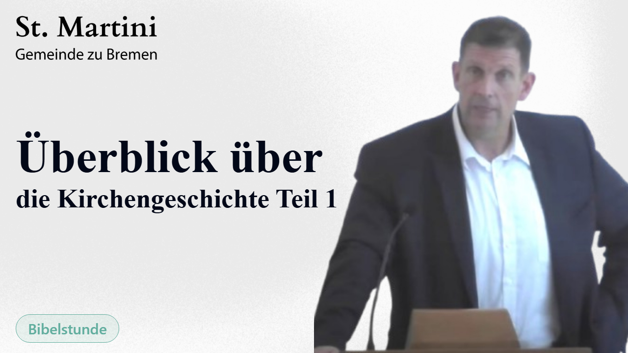 Überblick über die Kirchengeschichte Teil 1
