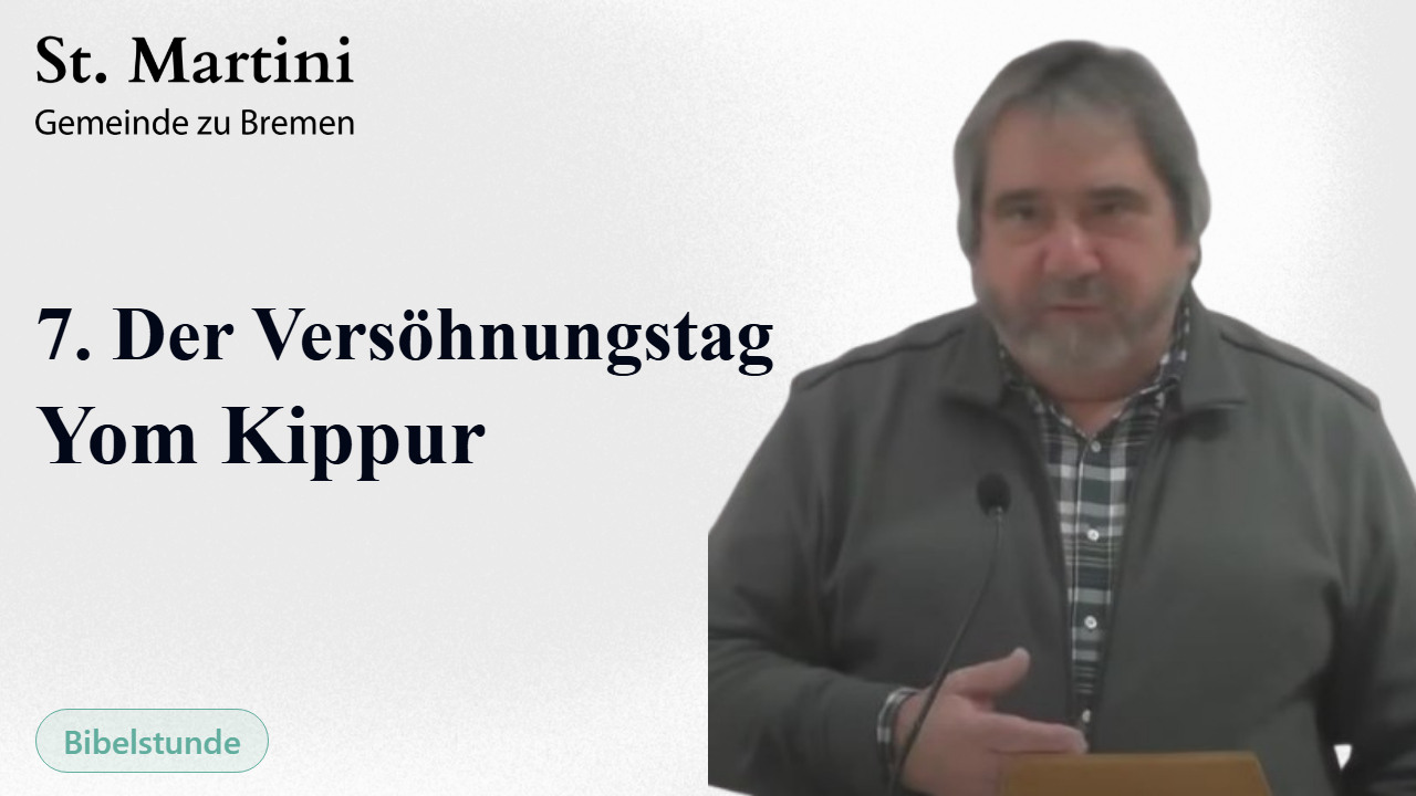7. Der Versöhnungstag – Yom Kippur