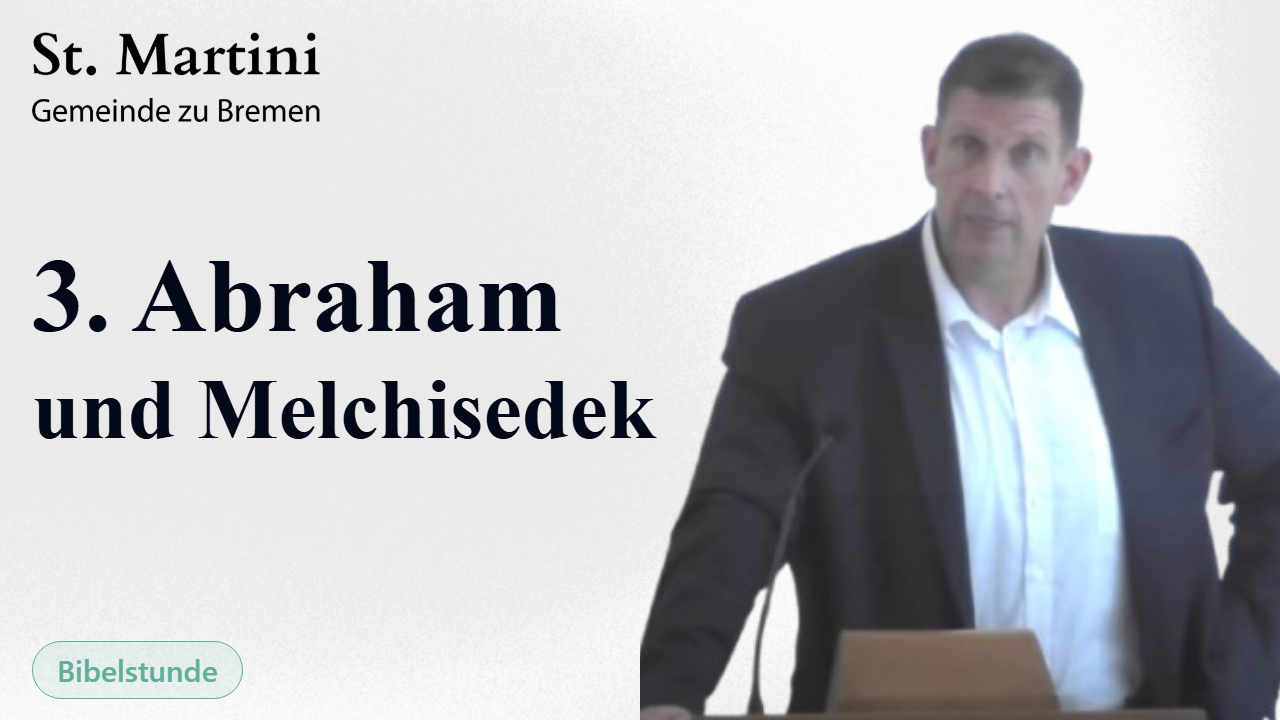 3. Abraham und Melchisedek