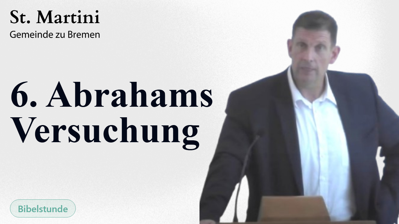 6. Abrahams Versuchung