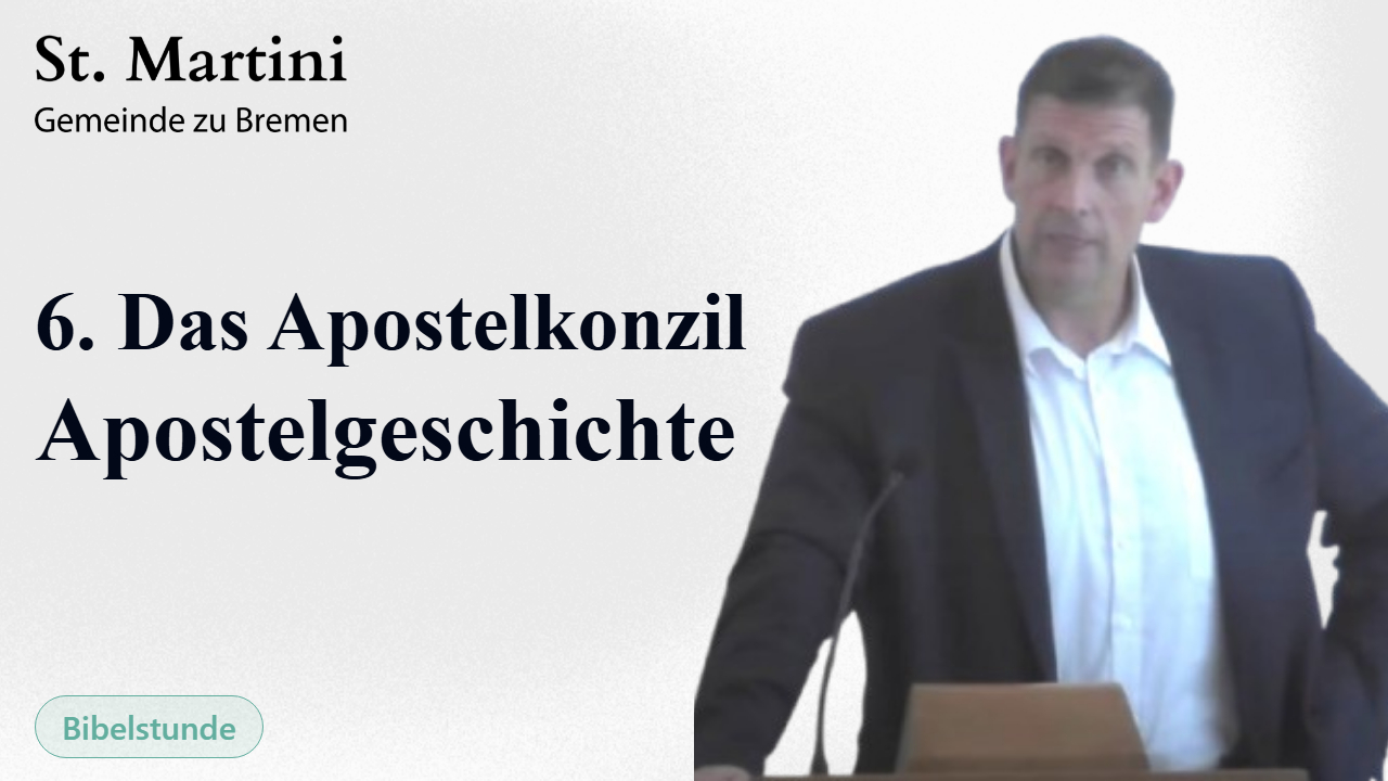 6. Das Apostelkonzil