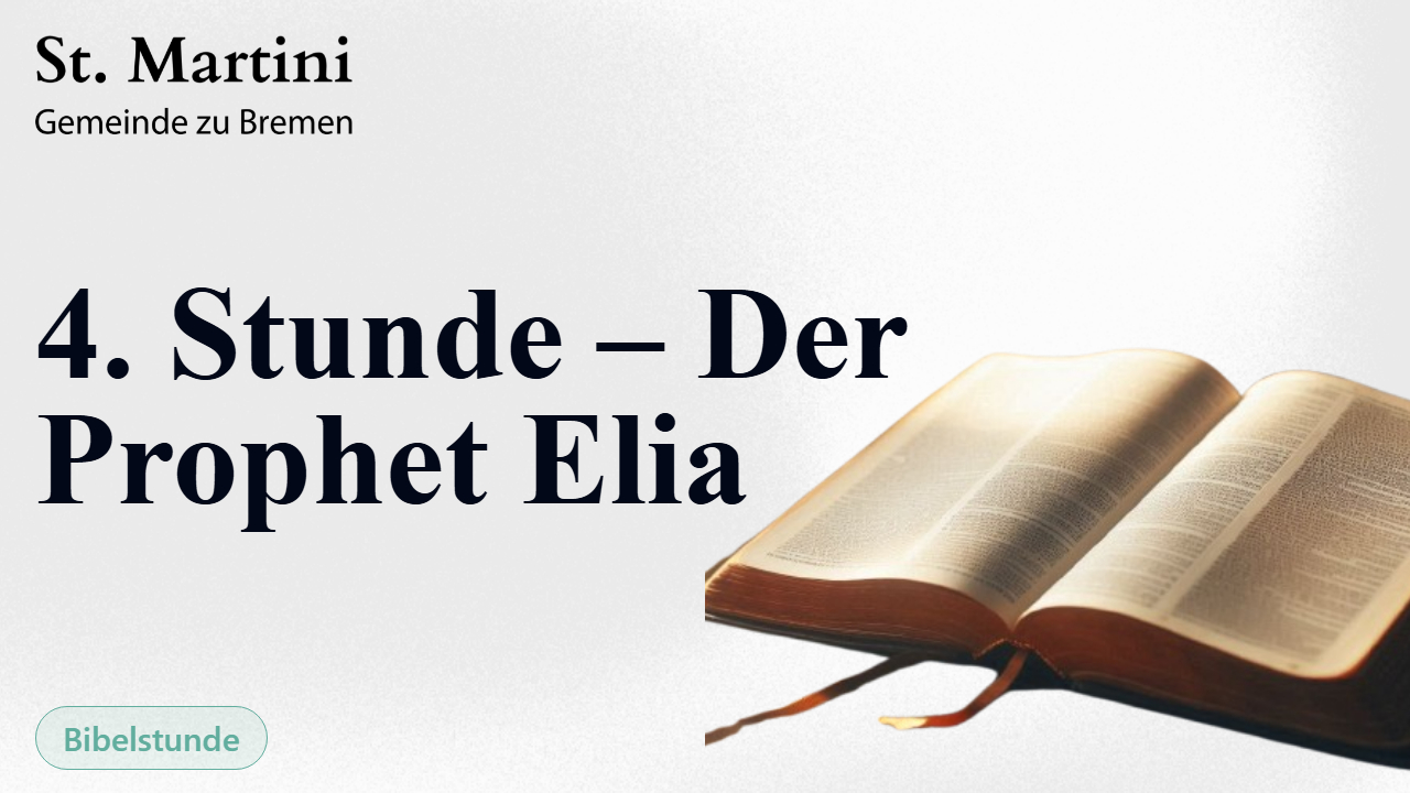 4. Stunde – Der Prophet Elia
