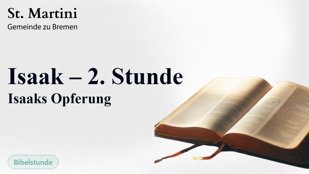 Isaak – 2. Stunde