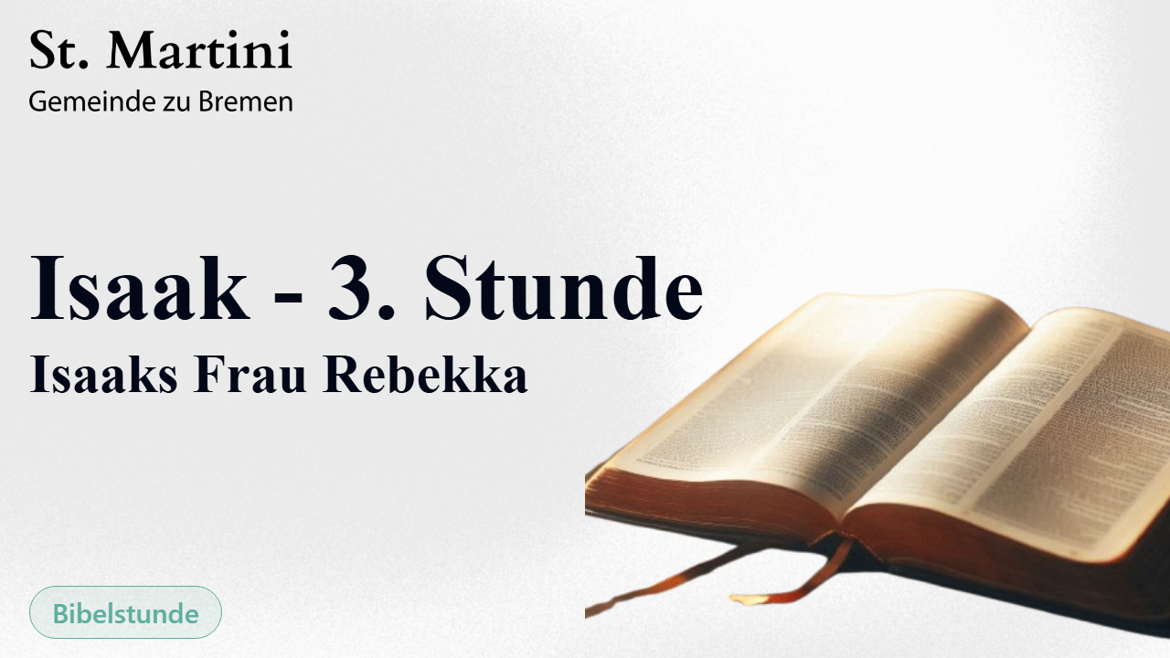 Isaak - 3. Stunde