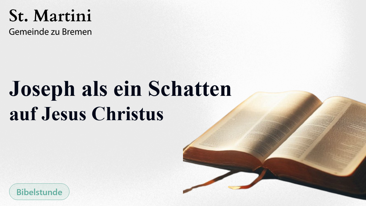 Joseph als ein Schatten auf Jesus Christus