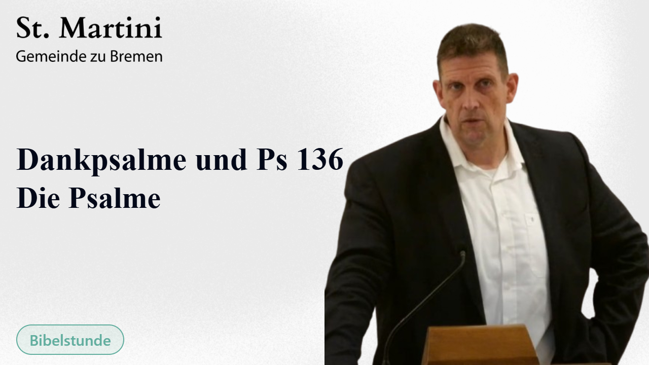 Dankpsalme und Ps 136