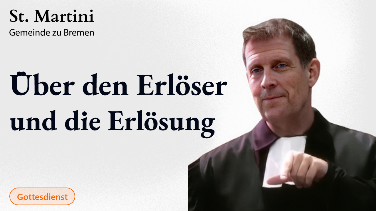 Über den Erlöser und die Erlösung