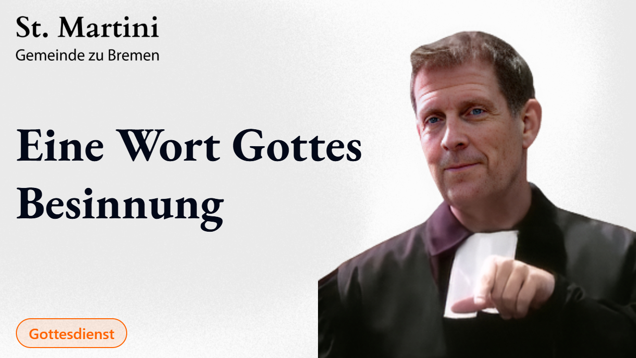 Eine Wort Gottes Besinnung