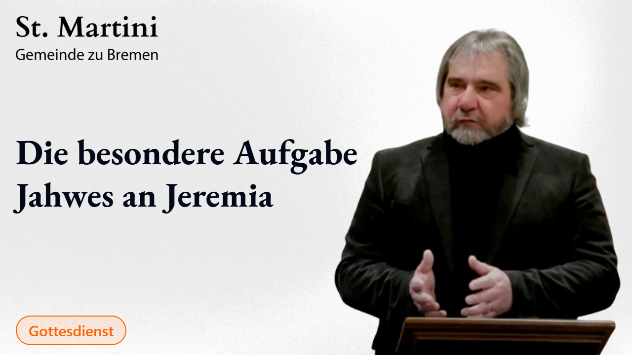 Die besondere Aufgabe Jahwes an Jeremia