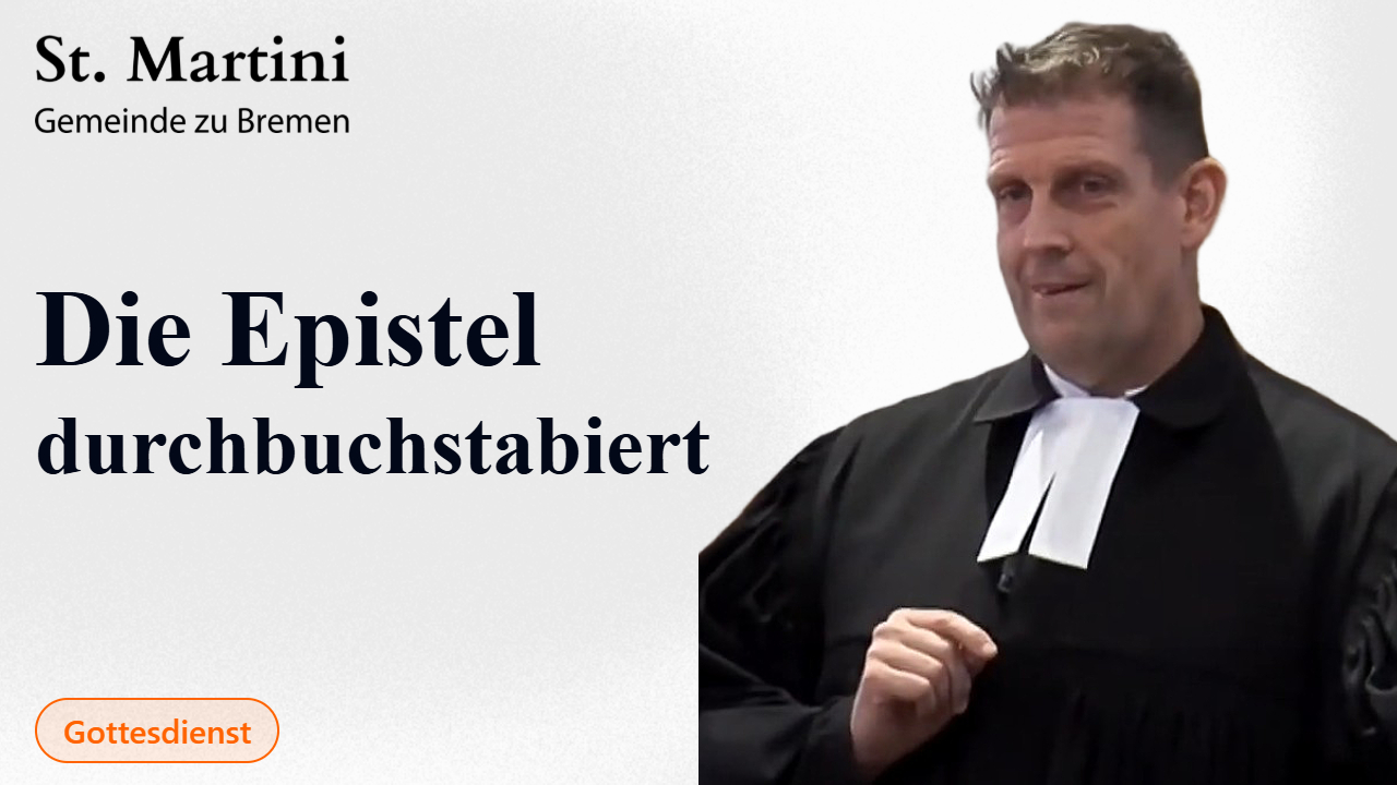 Die Epistel durchbuchstabiert
