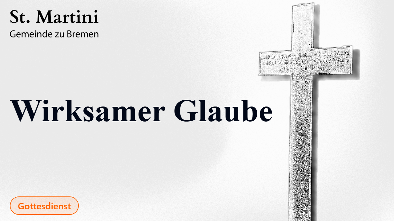 Wirksamer Glaube