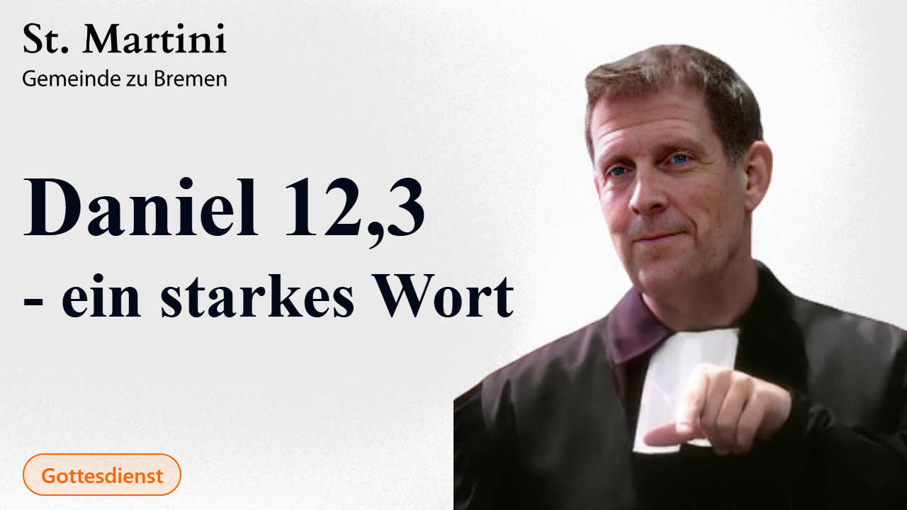 Daniel 12,3 - ein starkes Wort