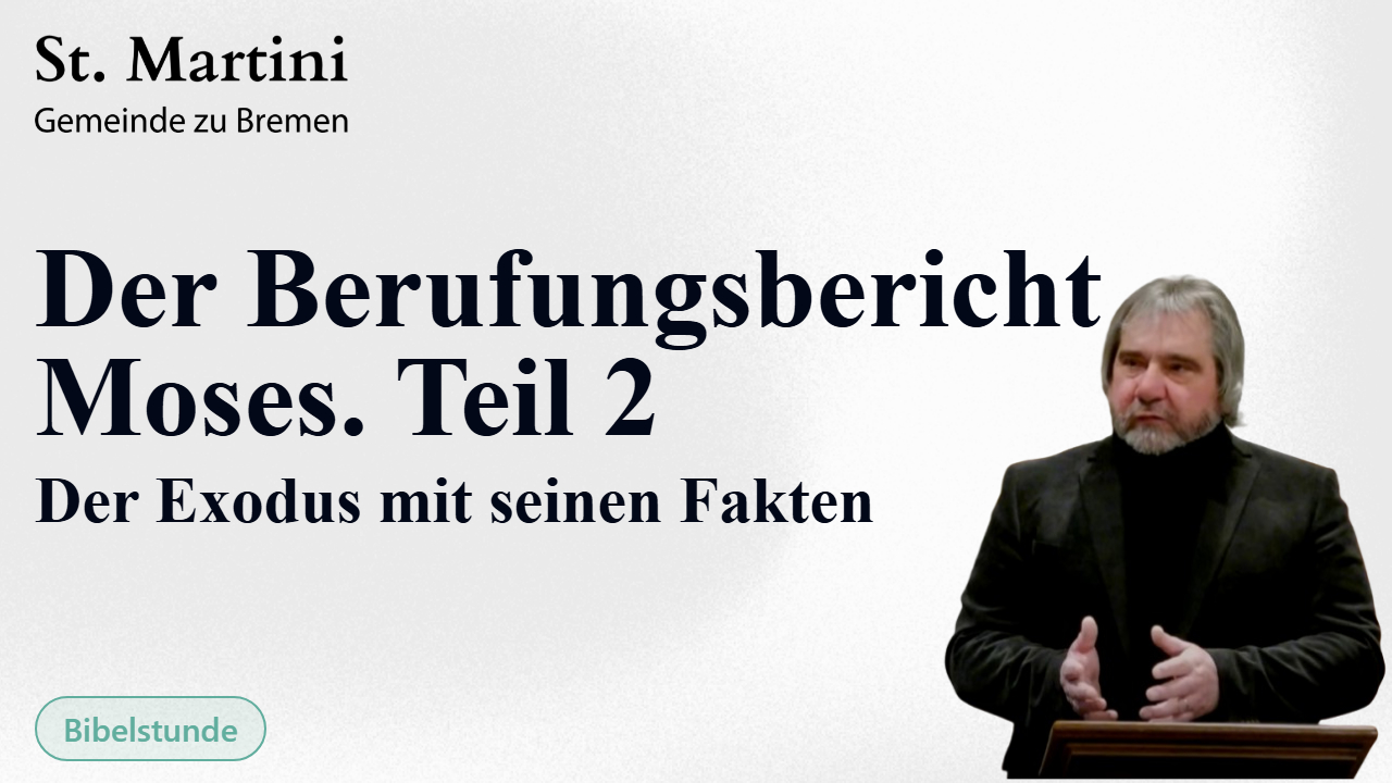 Der Berufungsbericht Moses. Teil 2