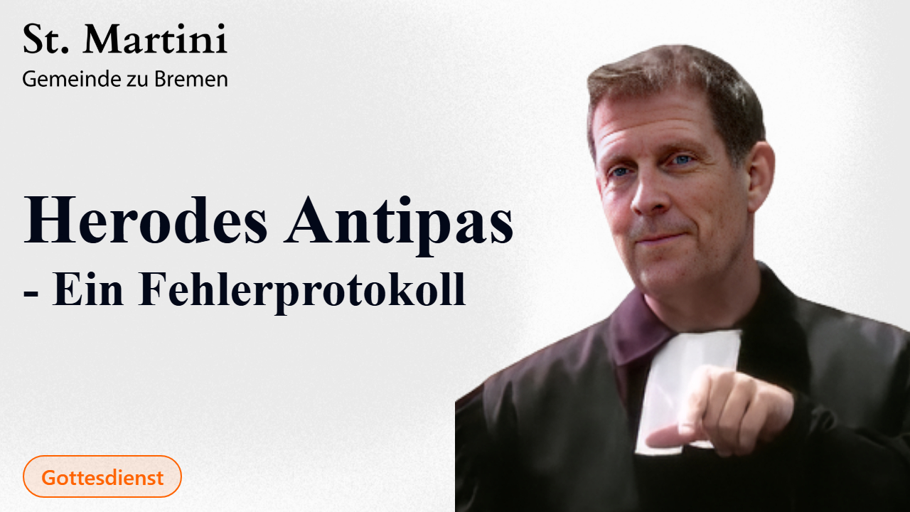 - Herodes Antipas - Ein Fehlerprotokoll -