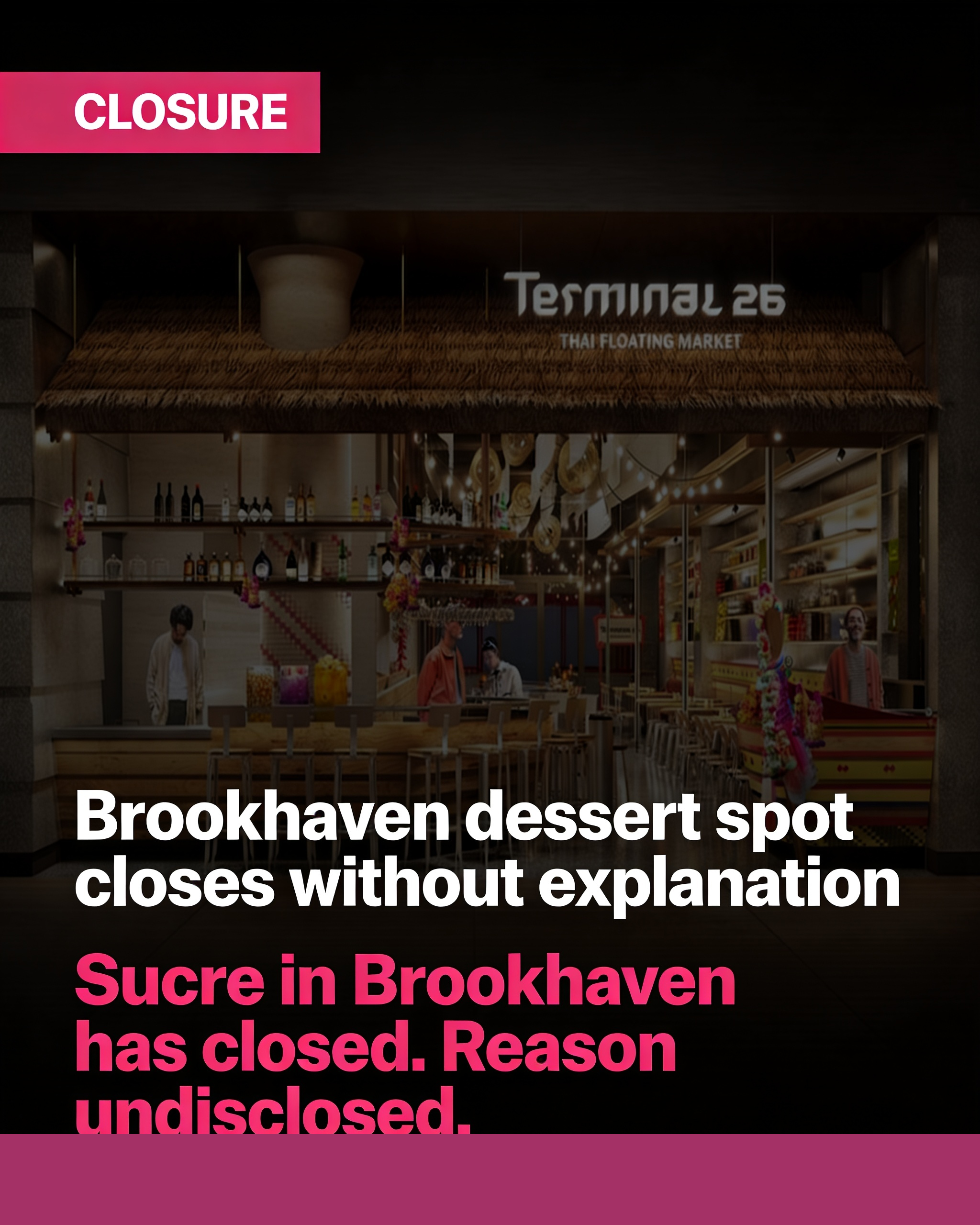 Brookhaven dessert spot closes without explanation