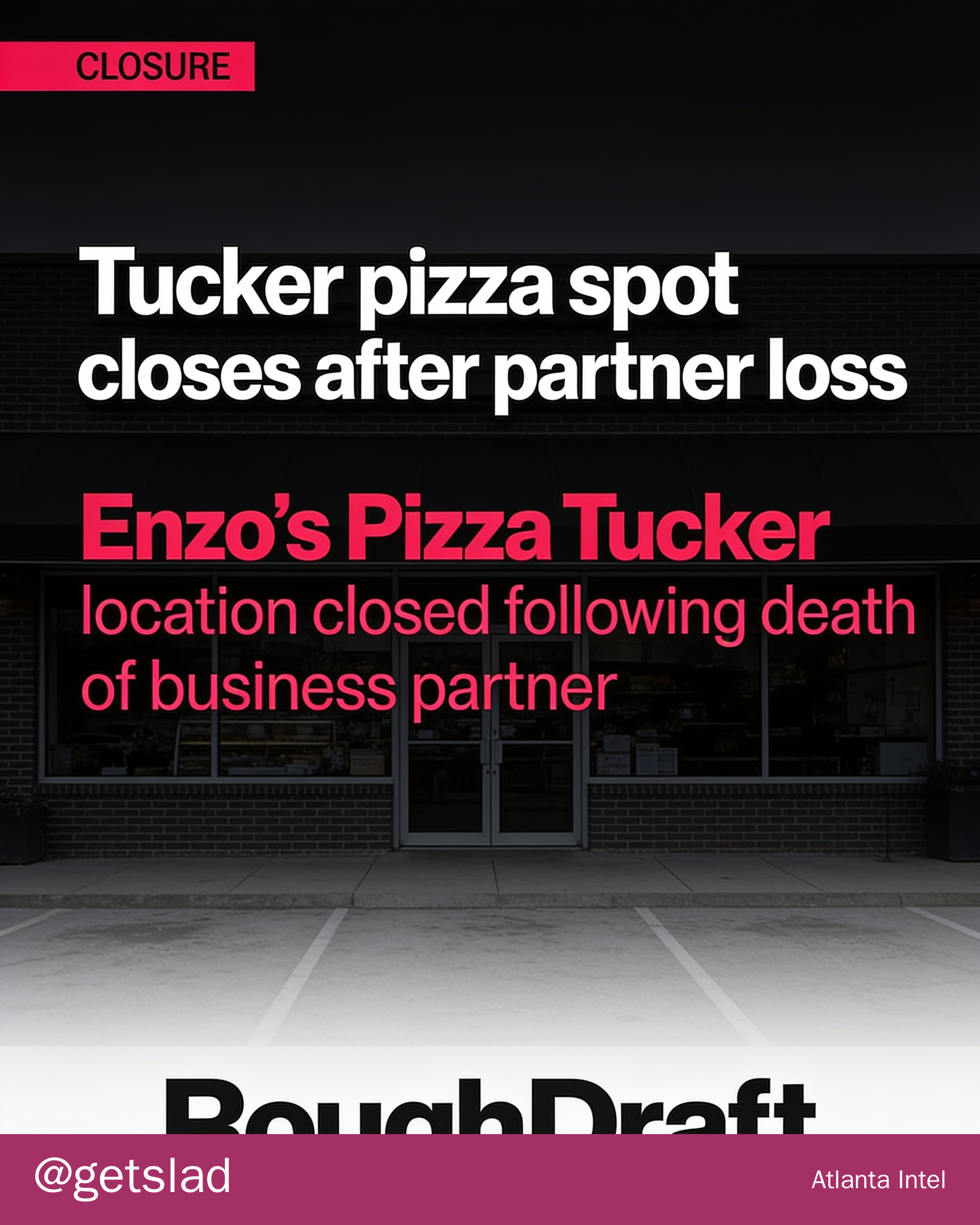 Tucker pizza spot closes after partner loss