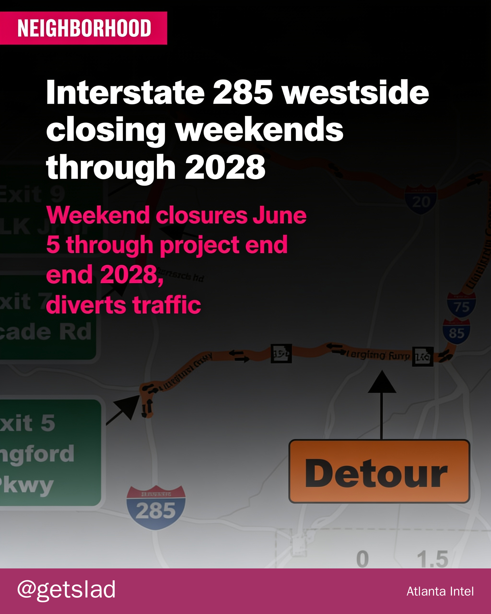Interstate 285 westside closing weekends through 2028