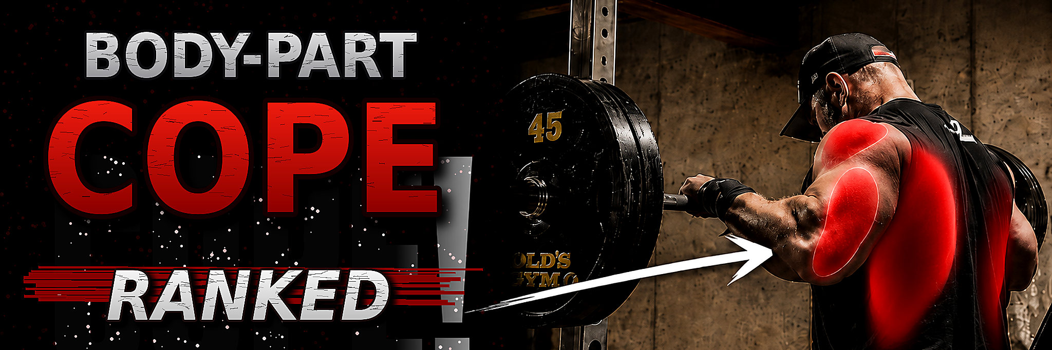 Body-Part Cope Ranked: How to Actually Make These Muscles Grow