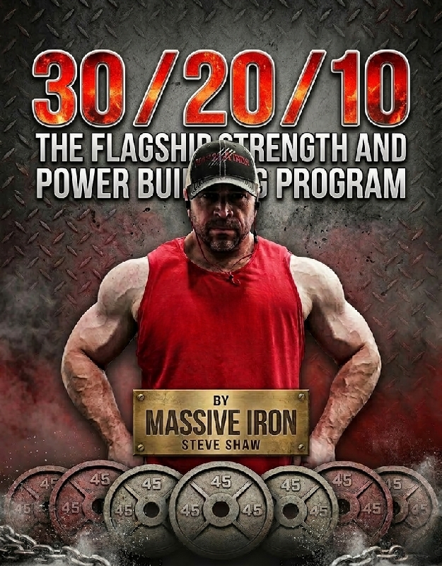 30/20/10 - The FLAGSHIP Massive Iron Strength & Powerbuilding Program