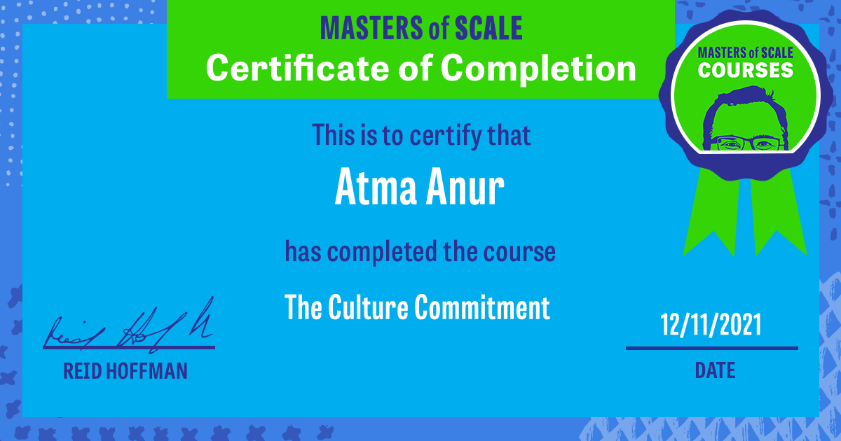Certificate of Completion for The Culture Commitment  awarded to Atma Anur