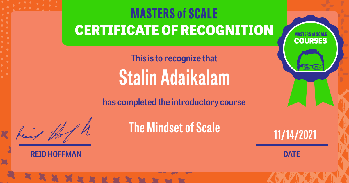 Certificate of Completion for The Mindset of Scale awarded to Stalin Adaikalam