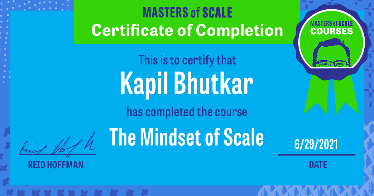Certificate of Completion for The Mindset of Scale awarded to Kapil Bhutkar