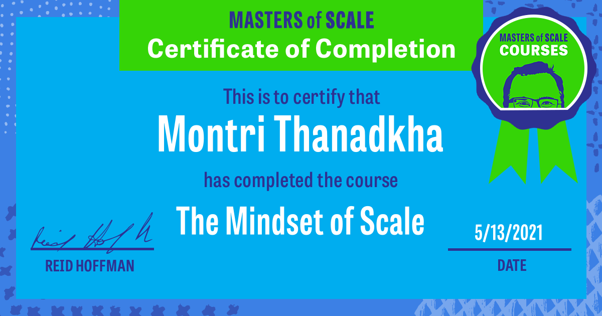 Certificate of Completion for The Mindset of Scale awarded to Montri Thanadkha