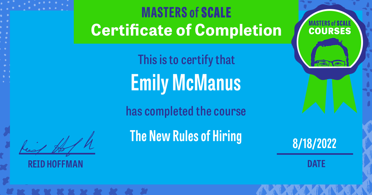 Certificate of Completion for The New Rules of Hiring awarded to Emily McManus
