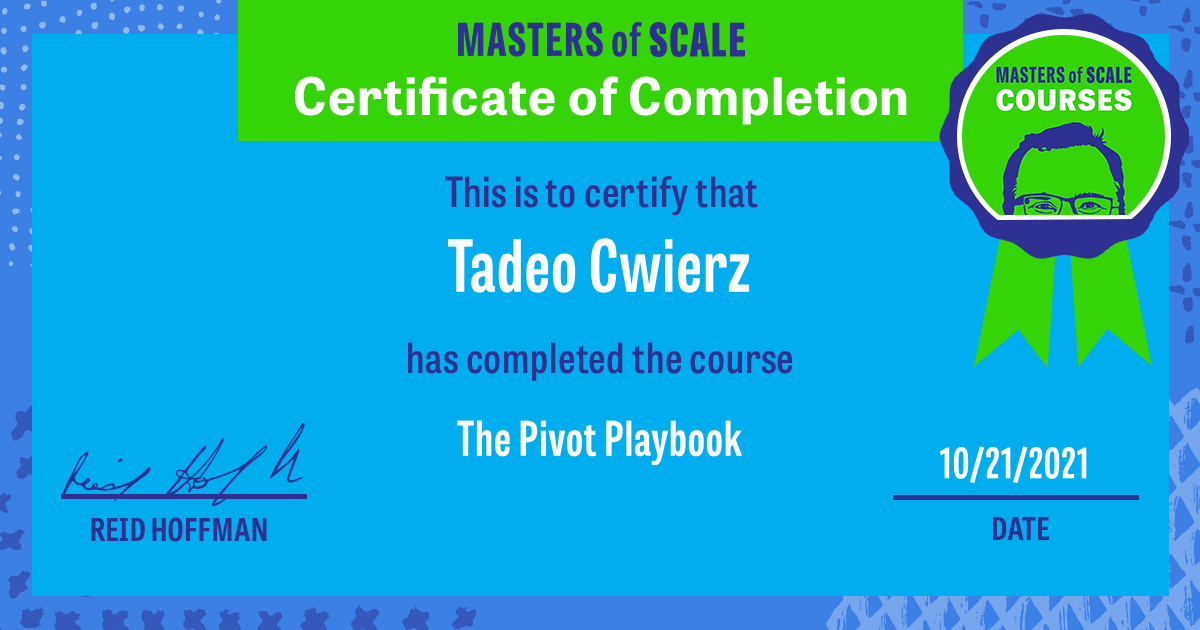 Certificate of Completion for The Pivot Playbook awarded to Tadeo Cwierz