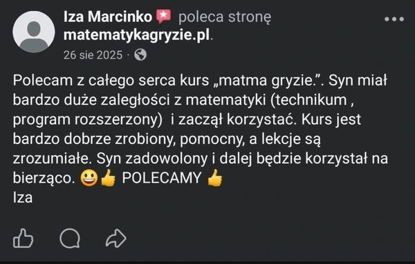 Opinia Izy Marcinko na Facebooku polecająca kurs matematykagryzie.pl dla syna z technikum