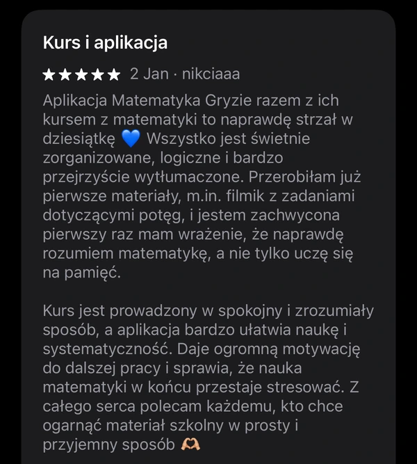 5-gwiazdkowa opinia nikciaaa o aplikacji matematycznej - kurs pomógł zrozumieć matematykę