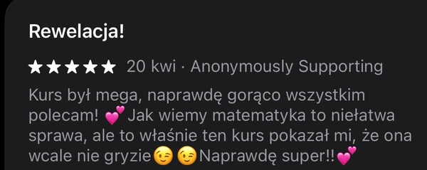 5-gwiazdkowa opinia z 20 kwietnia: kurs matematyki pomógł zmienić podejście do nauki