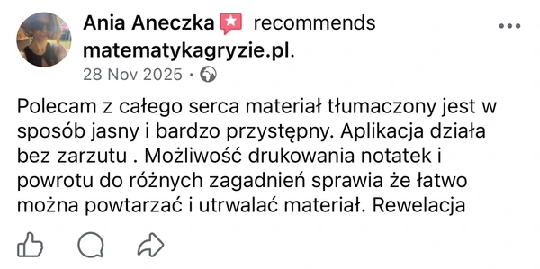 Rekomendacja Ani Aneczki na Facebooku dla MatematykaGryzie.pl o przystępnym tłumaczeniu materiału