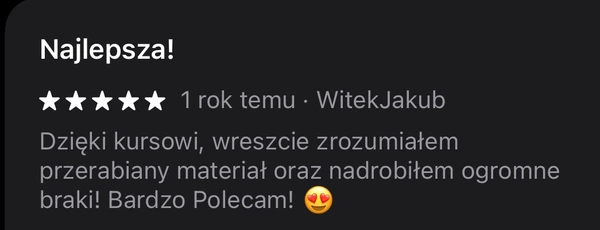 5-gwiazdkowa opinia WitekJakub: przejrzysty materiał i brak braków w kursie - bardzo poleca