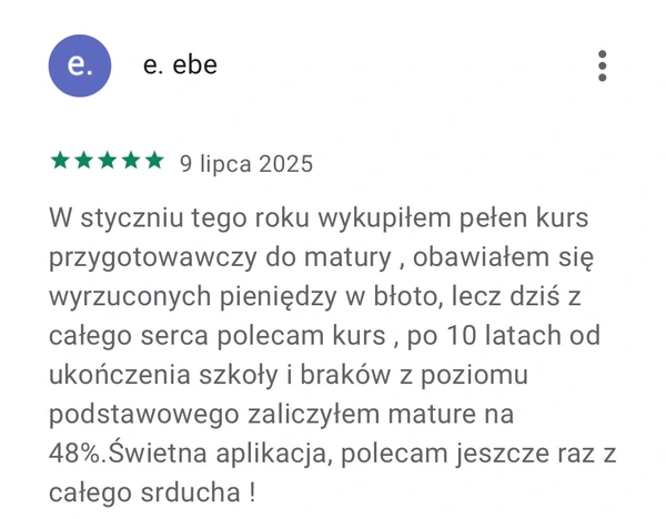 5-gwiazdkowa opinia e.ebe: kurs pomógł zdać maturę na 48% po 10 latach przerwy w nauce