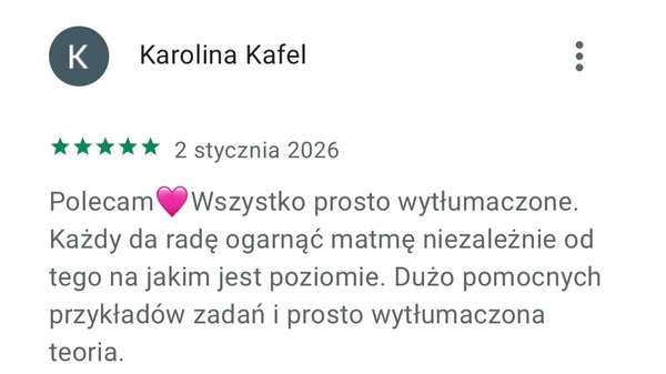 5-gwiazdkowa opinia Karoliny Kafel na Google Play: przystępne wytłumaczenie matematyki z przykładami