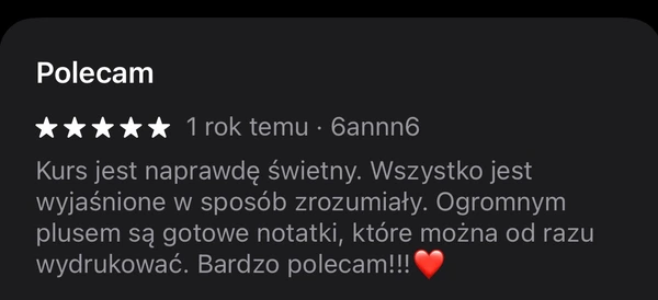 5-gwiazdkowa opinia 6annn6: kurs świetny, wszystko zrozumiałe, gotowe notatki do wydruku