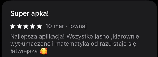 5-gwiazdkowa opinia od lownaj: najlepsza aplikacja do nauki matematyki, wszystko jasno wytłumaczone