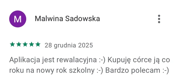 Opinia 5 gwiazdek Malwiny Sadowskiej: aplikacja rewalacyjna, kupuję córce co roku na nowy rok szkolny