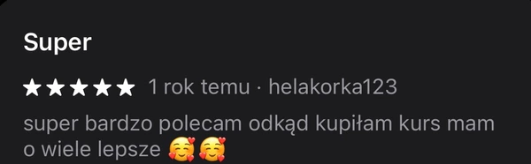 Opinia 5 gwiazdek od helakorka123: polecam odkąd kupiłam kurs mam lepsze oceny