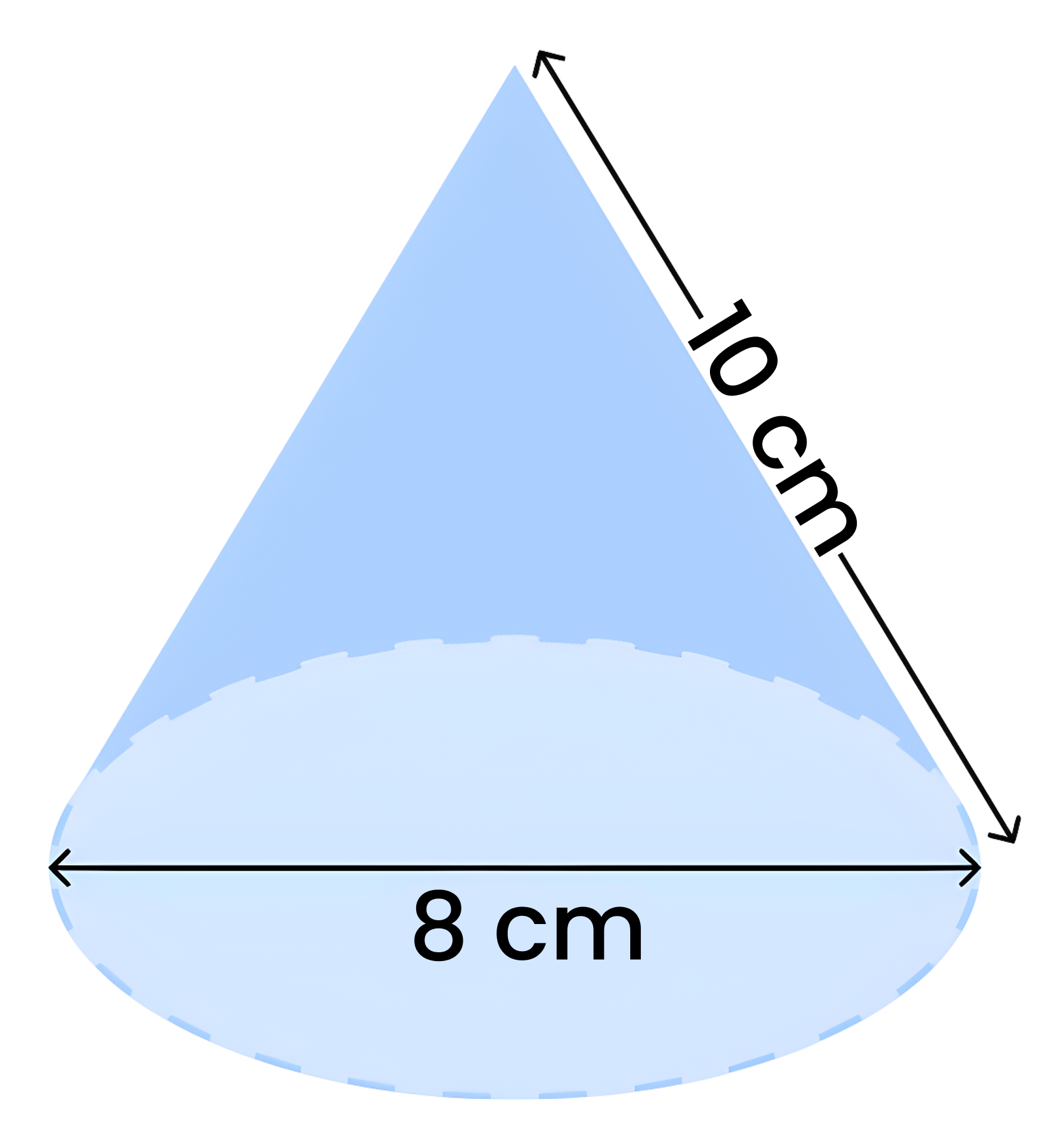 Original: A 3D cone viewed from a slightly elevated front angle, rendered in light blue with a shaded elliptical base. The cone points upward. A double-headed arrow along the right slant edge is labeled "10 cm" indicating the slant height. A double-headed horizontal arrow across the full width of the base ellipse is labeled "8 cm" indicating the base diameter. The base of the cone is shown as a lighter ellipse suggesting a circular bottom face.