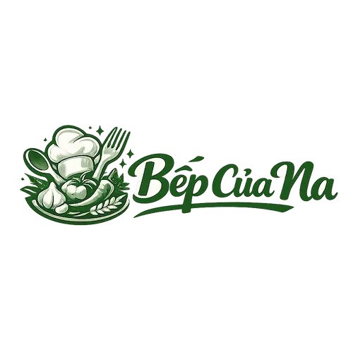 BepcuaNa - Chia Sẻ Công Thức Nấu Ăn