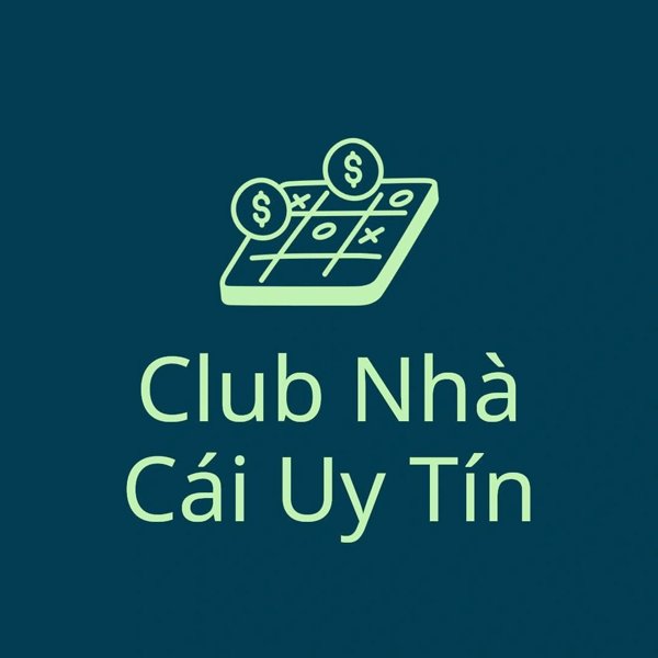 Club Nhà Cái Uy Tín